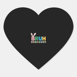 Bruh Easter Bunny Cute Meme For Kids _12 Heart Sticker