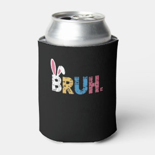 Bruh Easter Bunny Cute Meme For Kids _3 Can Cooler
