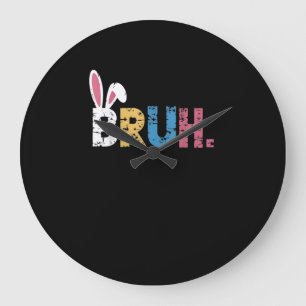Bruh Easter Bunny Cute Meme For Kids _3 Large Clock