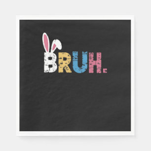 Bruh Easter Bunny Cute Meme For Kids _3 Napkin