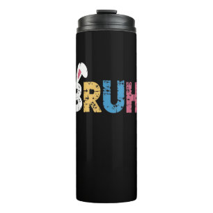 Bruh Easter Bunny Cute Meme For Kids _3 Thermal Tumbler