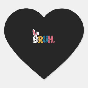 Bruh Easter Bunny Cute Meme For Kids _6 Heart Sticker