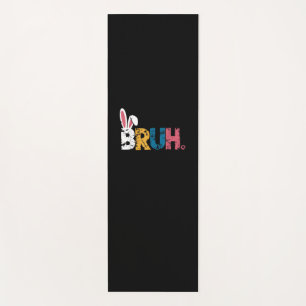 Bruh Easter Bunny Cute Meme For Kids _6 Yoga Mat