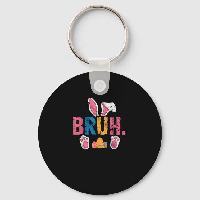 Bruh Easter Bunny Cute Meme For Kids _8 Key Ring (Front)