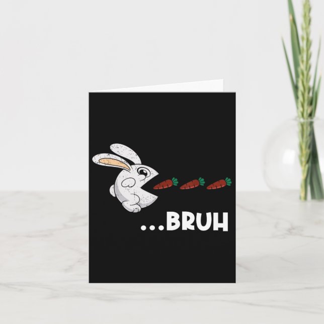 Bruh Easter Bunny Eating Chocolate Carrots Rabbit  Card (Front)