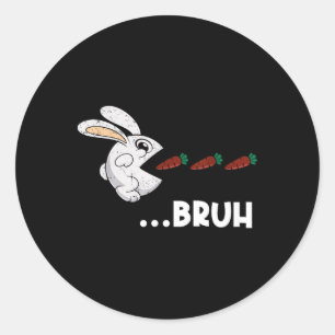 Bruh Easter Bunny Eating Chocolate Carrots Rabbit Classic Round Sticker