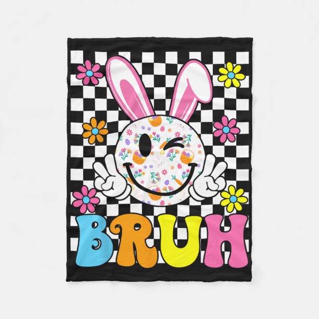Bruh Easter Day Funny Bunny Eggs Groovy Smile Face Fleece Blanket (Front)