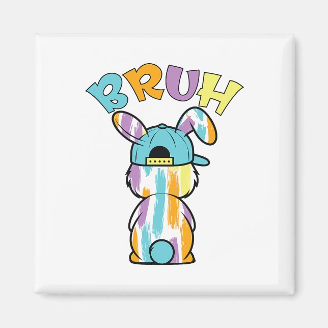 Bruh Easter Day Funny Colourful Rabbit Bunny Easte Magnet (Front)