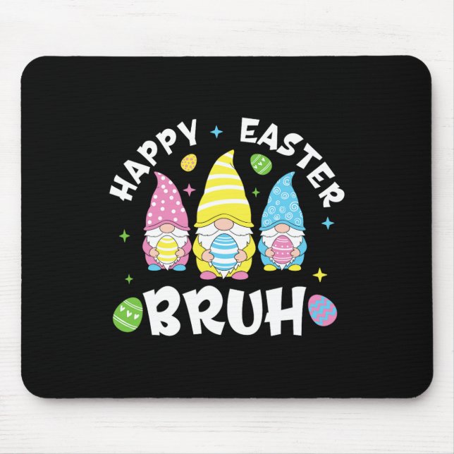 Bruh Easter Day Funny Rabbit Bunny Happy Easter Gn Mouse Mat (Front)
