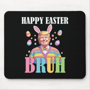 Bruh Easter Day Funny Rabbit Bunny Happy Easter Tr Mouse Mat