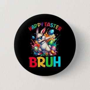 Bruh Easter Eggs Teens Boys Kids Easter Bunny East 6 Cm Round Badge