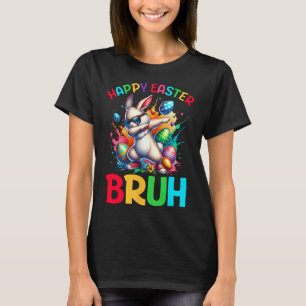 Bruh Easter Eggs Teens Boys Kids Easter Bunny East T-Shirt
