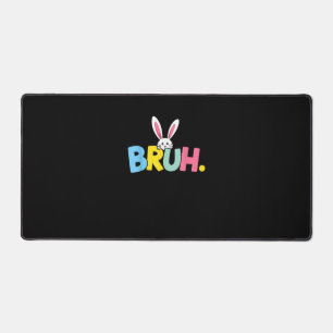 Bruh Easter for Teen Boys Kids Funny Happy Easter Desk Mat