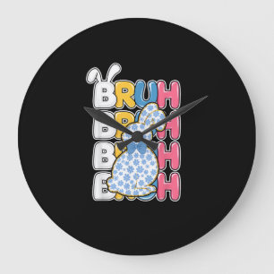 Bruh Easter for Teen Boys Kids Funny Happy Easter  Large Clock