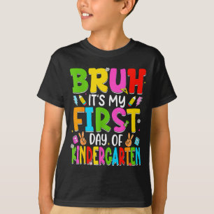 Bruh first day of kindergarten retro teachers kids T-Shirt