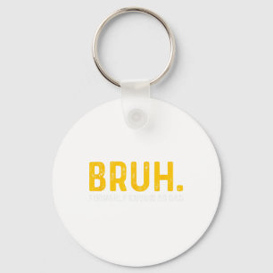 Bruh Formerly Known As Dad Vintage Funny Father#39 Key Ring