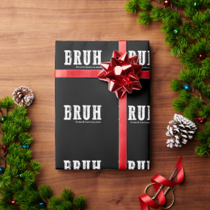 Bruh Formerly Known As Mum Funny Mother's Day  Wrapping Paper