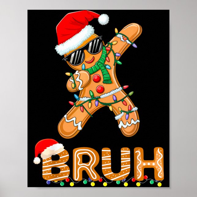 Bruh Funny Christmas Gingerbread Man Teens Boys Ki Poster (Front)