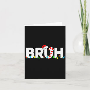 Bruh Funny Christmas Lights Teens Boys Kids Xmas P Card
