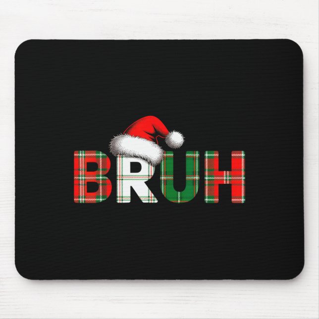 Bruh Funny Christmas Meme Xmas Teens Boys Kids Xma Mouse Mat (Front)