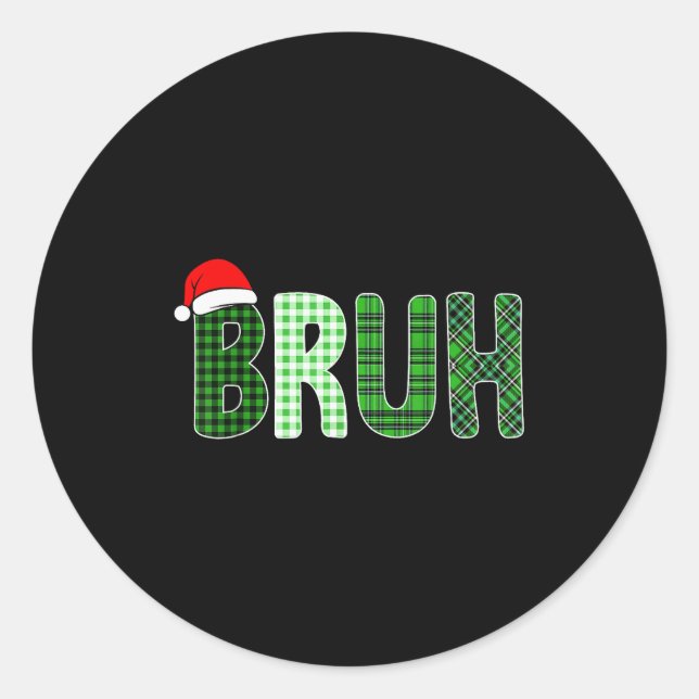Bruh Funny Christmas Plaid Teen Boys Kids Xmas Bru Classic Round Sticker (Front)
