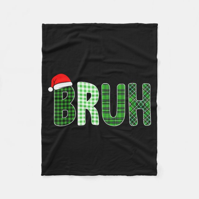 Bruh Funny Christmas Plaid Teen Boys Kids Xmas Bru Fleece Blanket (Front)