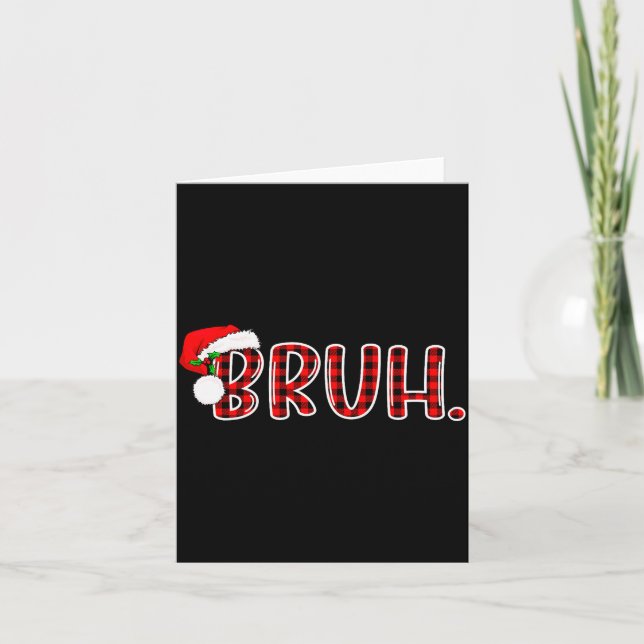 Bruh Funny Christmas Plaid Teens Boys Kids Xmas Pa Card (Front)