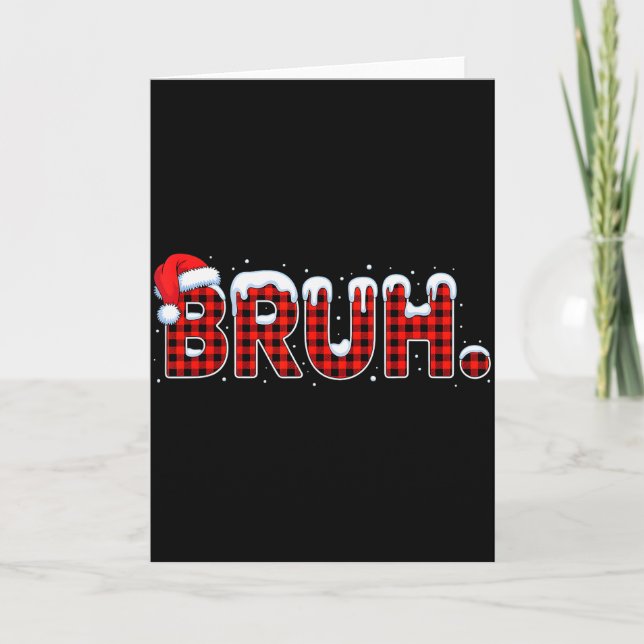 Bruh Funny Christmas Plaid Teens Boys Kids Xmas Pa Card (Front)