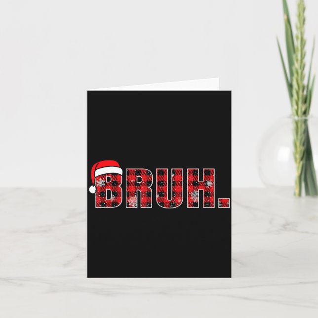 Bruh Funny Christmas Plaid Teens Boys Kids Xmas Pa Card (Front)