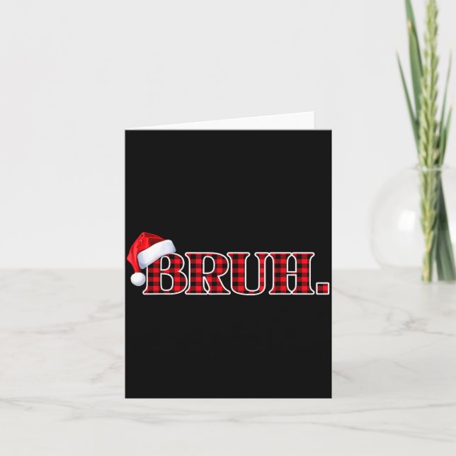 Bruh Funny Christmas Plaid Teens Boys Kids Xmas Pa Card (Front)