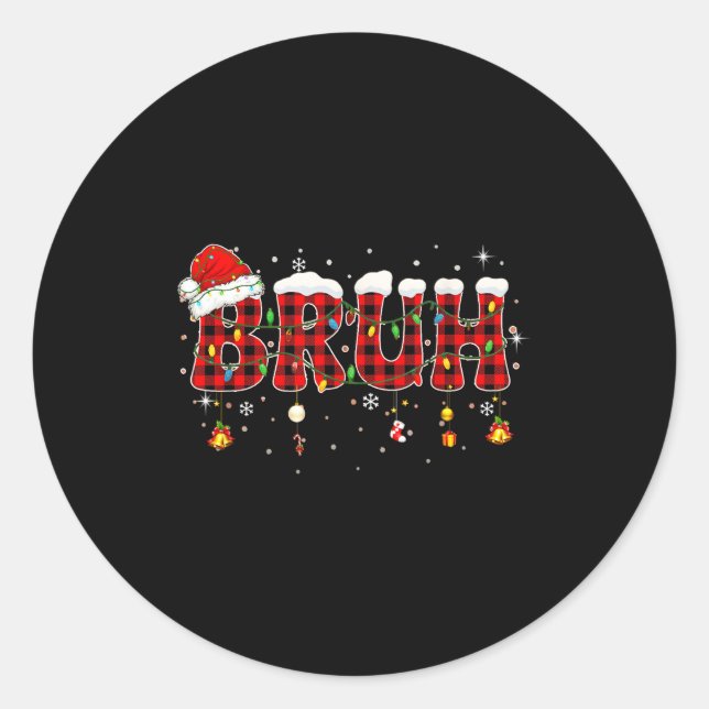 Bruh Funny Christmas Plaid Teens Boys Kids Xmas Pa Classic Round Sticker (Front)