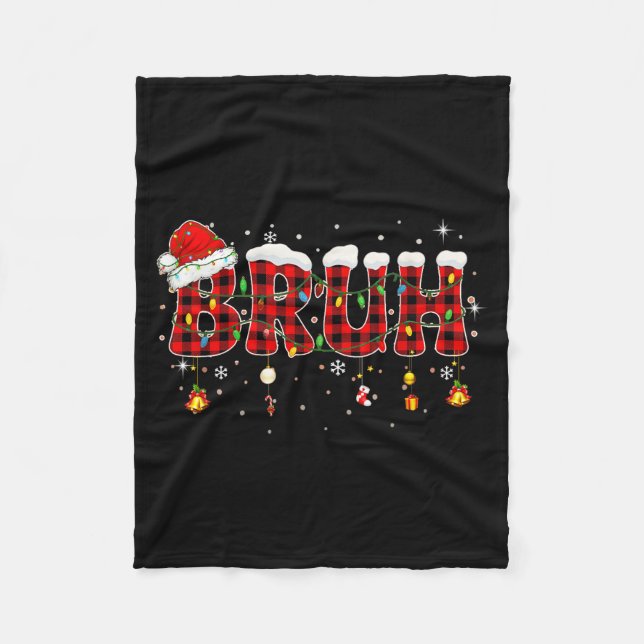 Bruh Funny Christmas Plaid Teens Boys Kids Xmas Pa Fleece Blanket (Front)