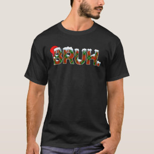 Bruh Funny Christmas Plaid Teens Boys Kids Xmas Pa T-Shirt