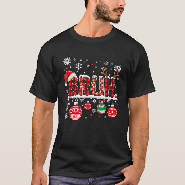 Bruh Funny Christmas Plaid Teens Boys Kids Xmas Pa T-Shirt (Front)