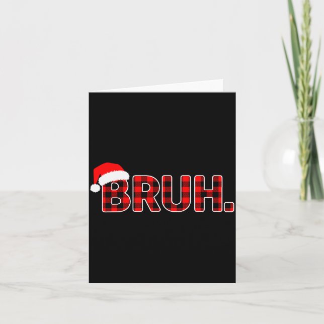 Bruh Funny Christmas Plaid Teens Boys Men Xmas Paj Card (Front)