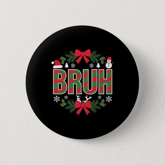Bruh Funny Christmas Red Plaid Teens Boys Kids Xma 6 Cm Round Badge (Front)
