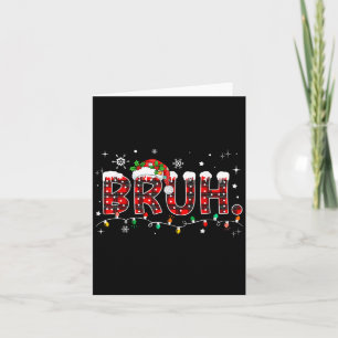 Bruh Funny Christmas Red Plaid Teens Boys Kids Xma Card