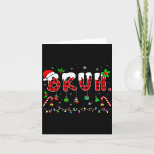 Bruh Funny Christmas Red Plaid Teens Boys Kids Xma Card