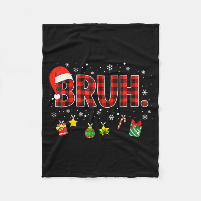 Bruh Funny Christmas Red Plaid Teens Boys Kids Xma Fleece Blanket (Front)