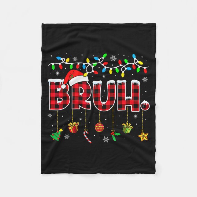 Bruh Funny Christmas Red Plaid Teens Boys Kids Xma Fleece Blanket (Front)