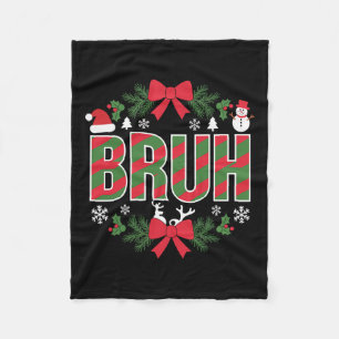 Bruh Funny Christmas Red Plaid Teens Boys Kids Xma Fleece Blanket