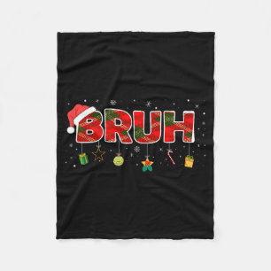 Bruh Funny Christmas Red Plaid Teens Boys Kids Xma Fleece Blanket