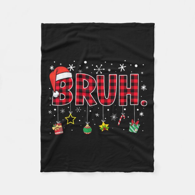 Bruh Funny Christmas Red Plaid Teens Boys Kids Xma Fleece Blanket (Front)