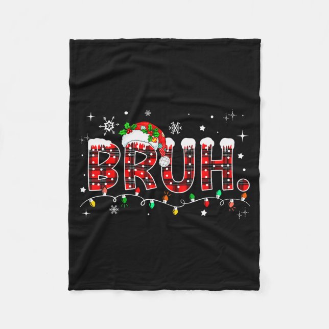 Bruh Funny Christmas Red Plaid Teens Boys Kids Xma Fleece Blanket (Front)