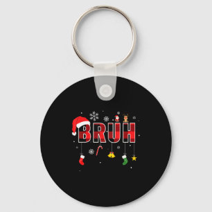 Bruh Funny Christmas Red Plaid Teens Boys Kids Xma Key Ring