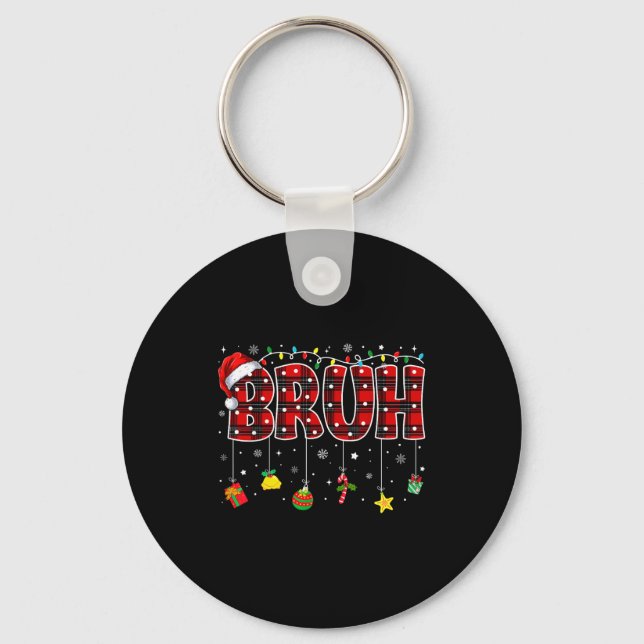Bruh Funny Christmas Red Plaid Teens Boys Kids Xma Key Ring (Front)