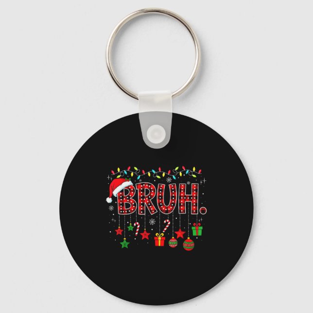 Bruh Funny Christmas Red Plaid Teens Boys Kids Xma Key Ring (Front)