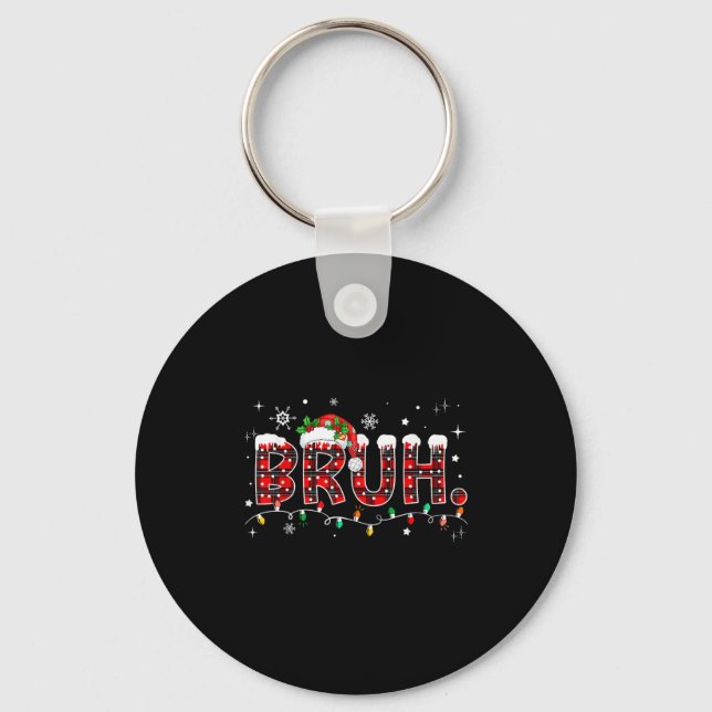 Bruh Funny Christmas Red Plaid Teens Boys Kids Xma Key Ring (Front)