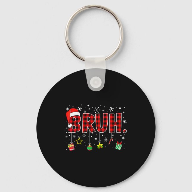 Bruh Funny Christmas Red Plaid Teens Boys Kids Xma Key Ring (Front)