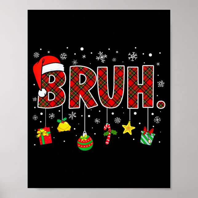 Bruh Funny Christmas Red Plaid Teens Boys Kids Xma Poster (Front)
